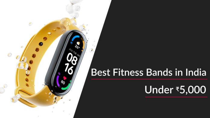 Best Fitness Bands under Rs. 5,000 in India
