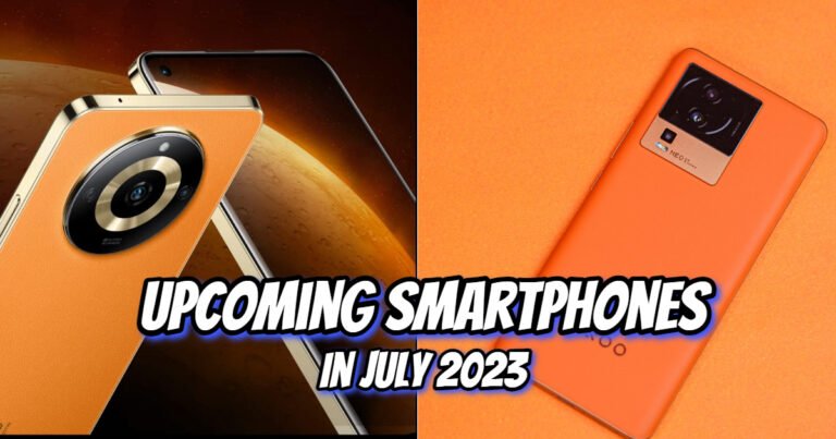Upcoming Smartphones in July 2023