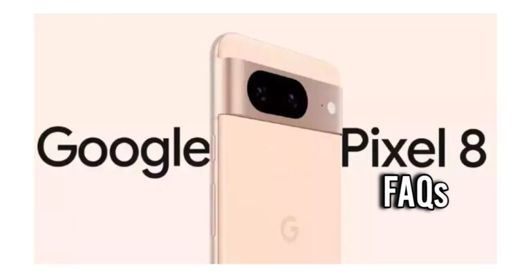 Google Pixel 8 FAQs