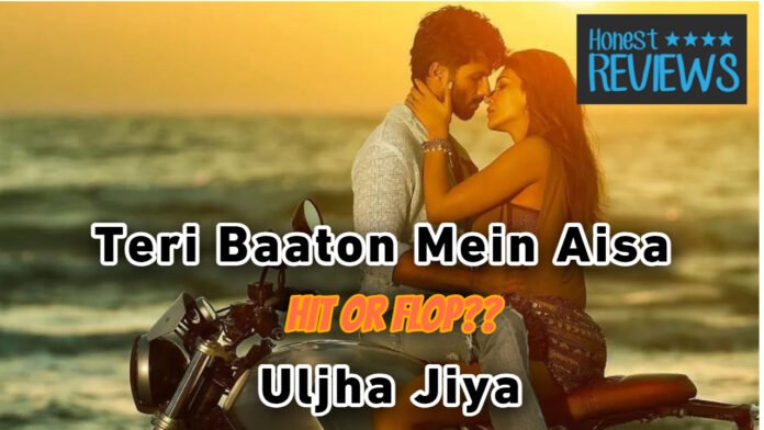 Teri Baaton Mein Aisa Uljha Jiya Review in Hindi